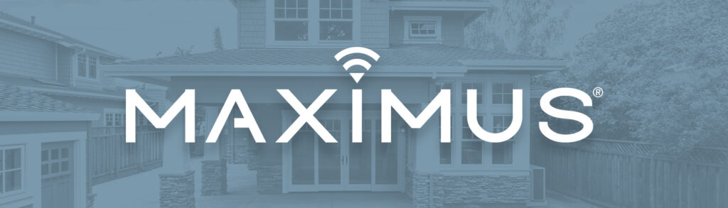 Top 5 Things Homeowners Love About Maximus