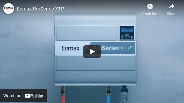 Eemax ProSeries XTP Introduction